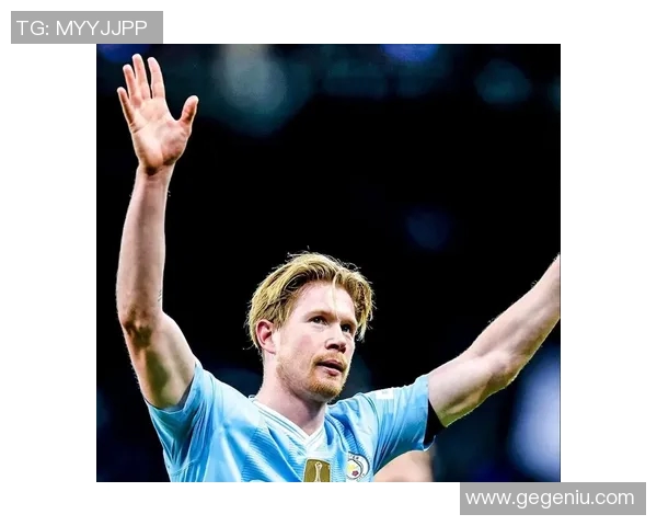 德布劳内引领曼城攻势展现王者风范助球队再创辉煌 德布劳内引领曼城攻势展现王者风范助球队再创辉煌